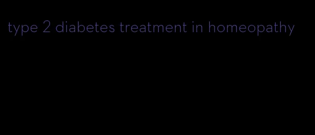 type 2 diabetes treatment in homeopathy