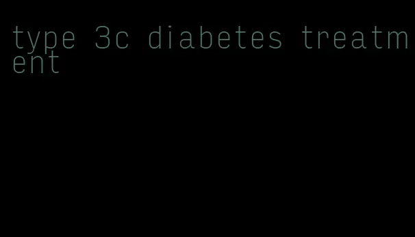 type 3c diabetes treatment