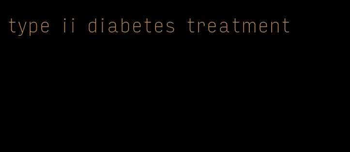 type ii diabetes treatment