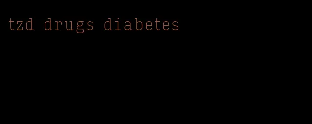 tzd drugs diabetes