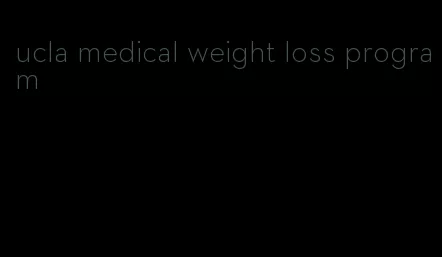 ucla medical weight loss program