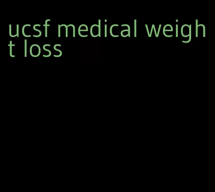 ucsf medical weight loss