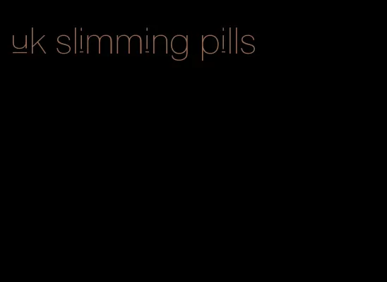 uk slimming pills