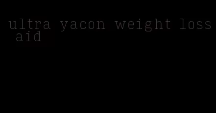 ultra yacon weight loss aid