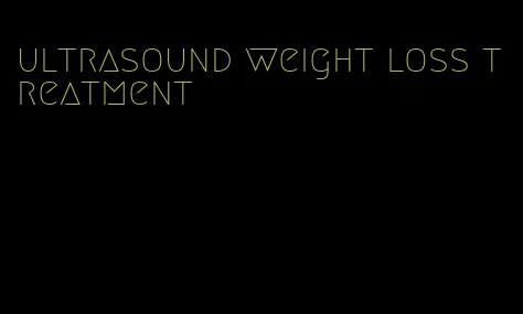 ultrasound weight loss treatment