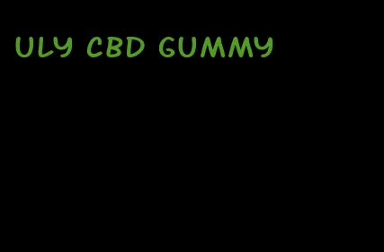 uly cbd gummy