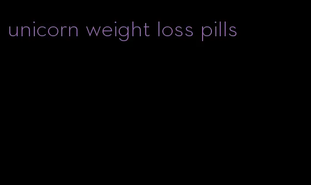 unicorn weight loss pills