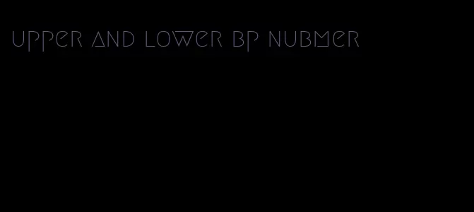 upper and lower bp nubmer