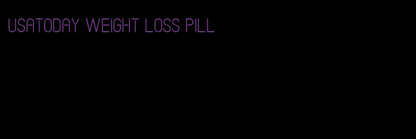 usatoday weight loss pill