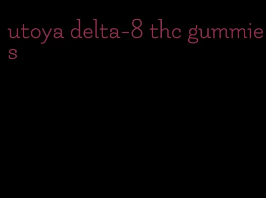 utoya delta-8 thc gummies