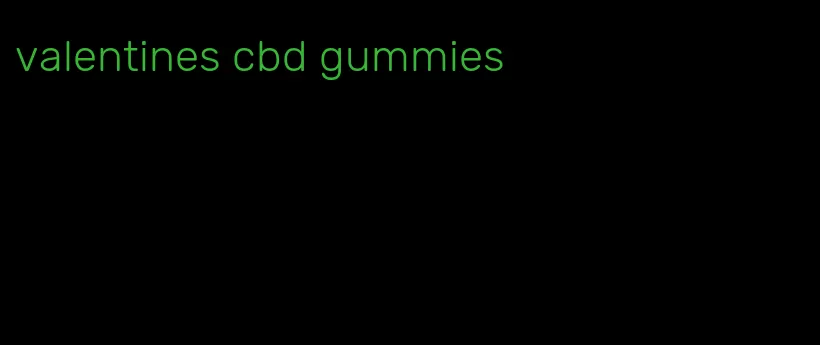 valentines cbd gummies