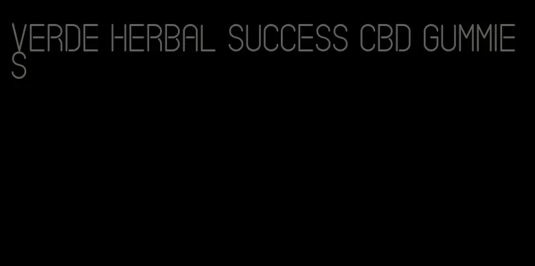 verde herbal success cbd gummies