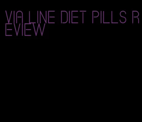 via line diet pills review