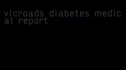 vicroads diabetes medical report