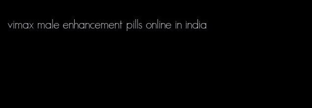 vimax male enhancement pills online in india