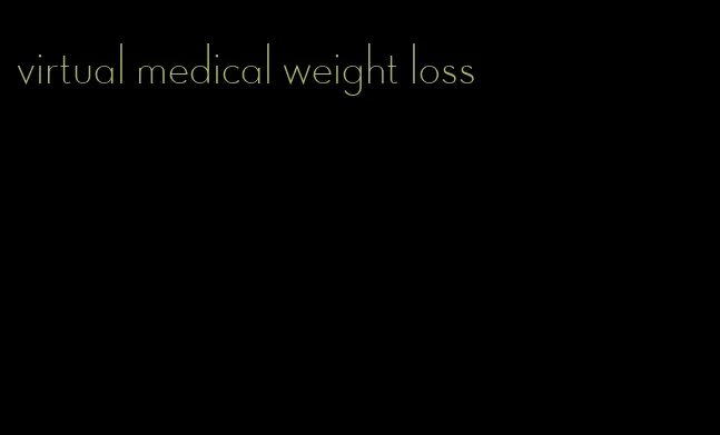 virtual medical weight loss