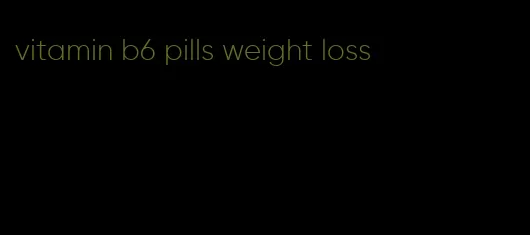 vitamin b6 pills weight loss