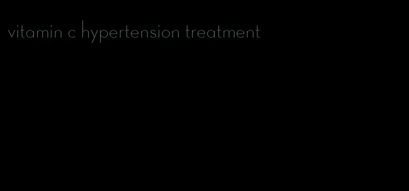 vitamin c hypertension treatment