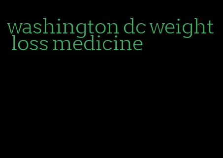 washington dc weight loss medicine