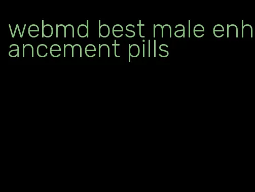 webmd best male enhancement pills