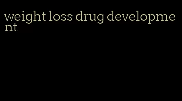 weight loss drug development