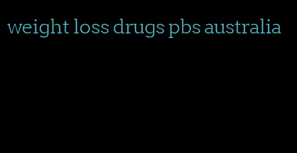 weight loss drugs pbs australia