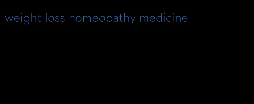 weight loss homeopathy medicine