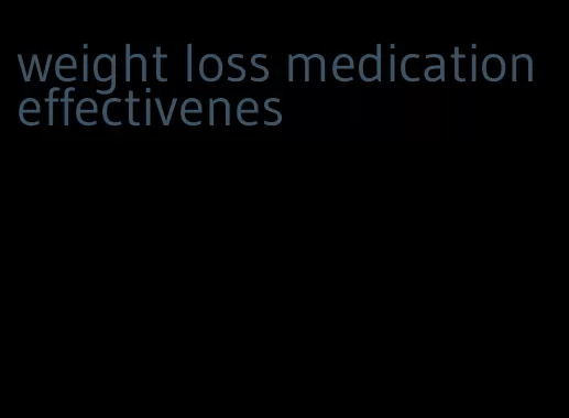 weight loss medication effectivenes