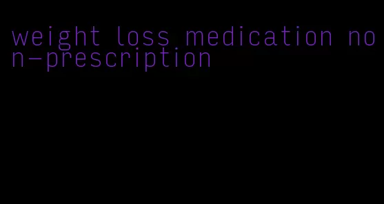 weight loss medication non-prescription