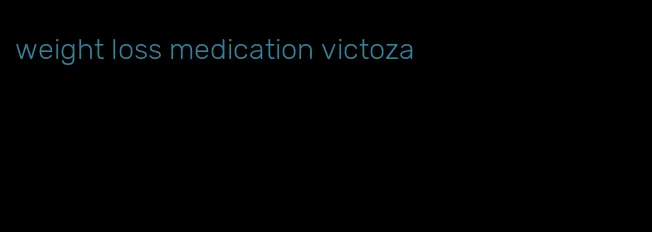 weight loss medication victoza