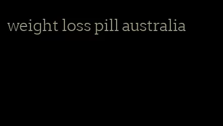 weight loss pill australia