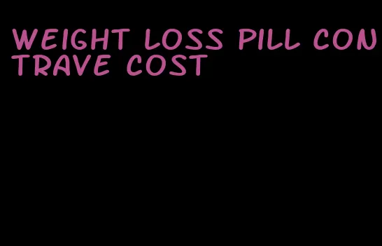 weight loss pill contrave cost