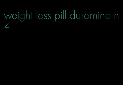 weight loss pill duromine nz