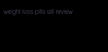 weight loss pills alli review