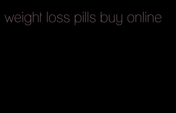 weight loss pills buy online