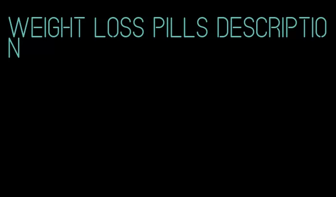 weight loss pills description