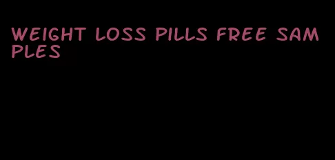 weight loss pills free samples