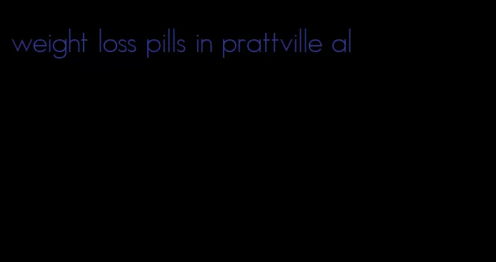 weight loss pills in prattville al