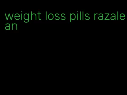 weight loss pills razalean