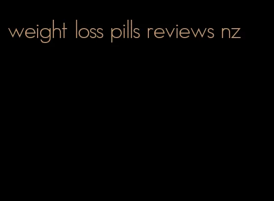 weight loss pills reviews nz