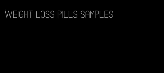 weight loss pills samples