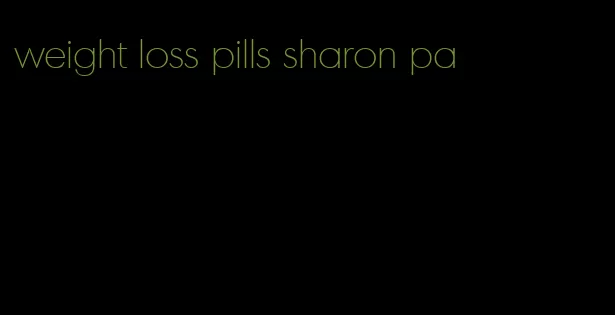 weight loss pills sharon pa