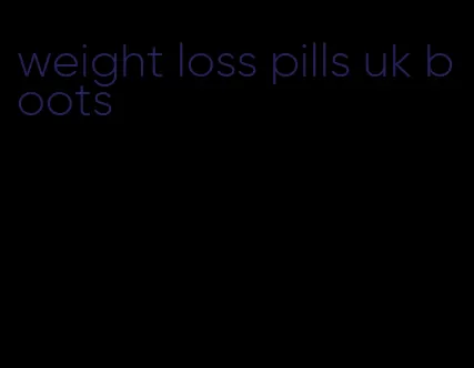 weight loss pills uk boots