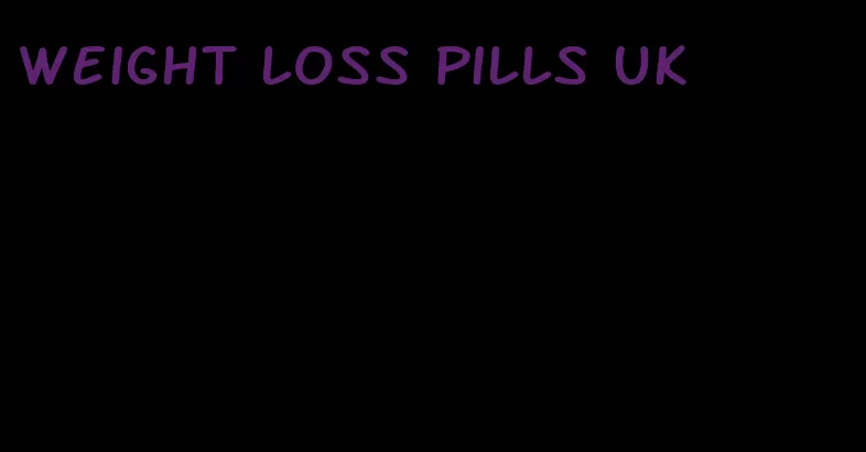 weight loss pills uk