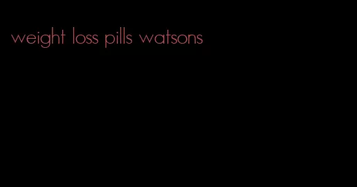 weight loss pills watsons