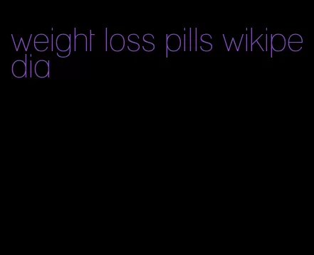 weight loss pills wikipedia