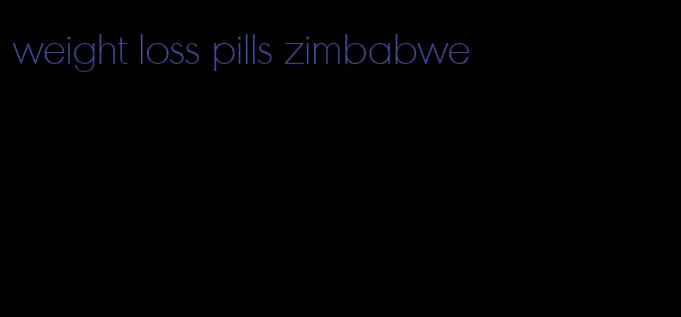 weight loss pills zimbabwe