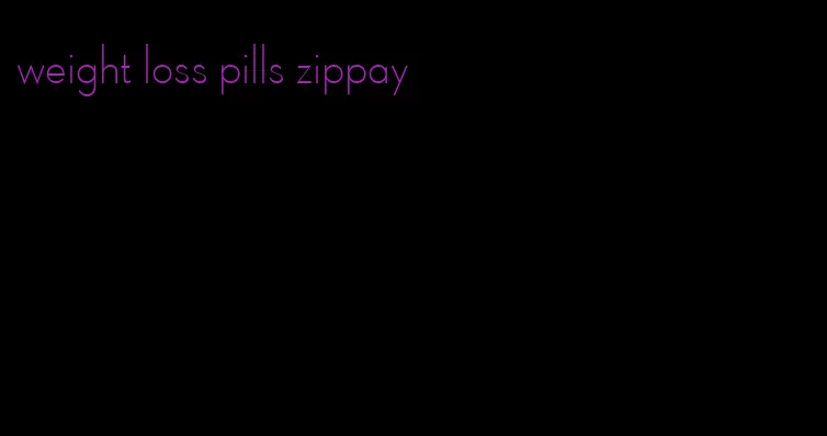 weight loss pills zippay