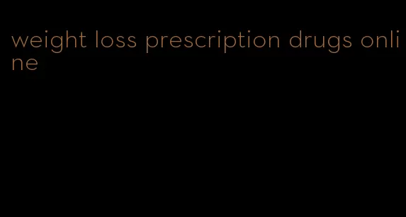 weight loss prescription drugs online