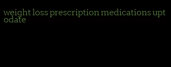 weight loss prescription medications uptodate